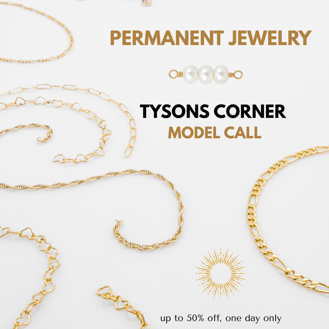 Permanent Jewelry Model Call - Tysons Corner Center