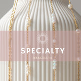 Specialty | Permanent Jewelry Bracelets